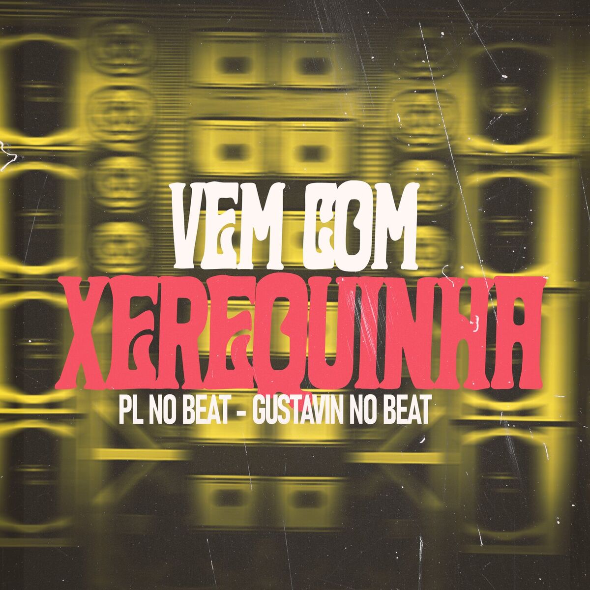 Album cover of Vem Xerequinha