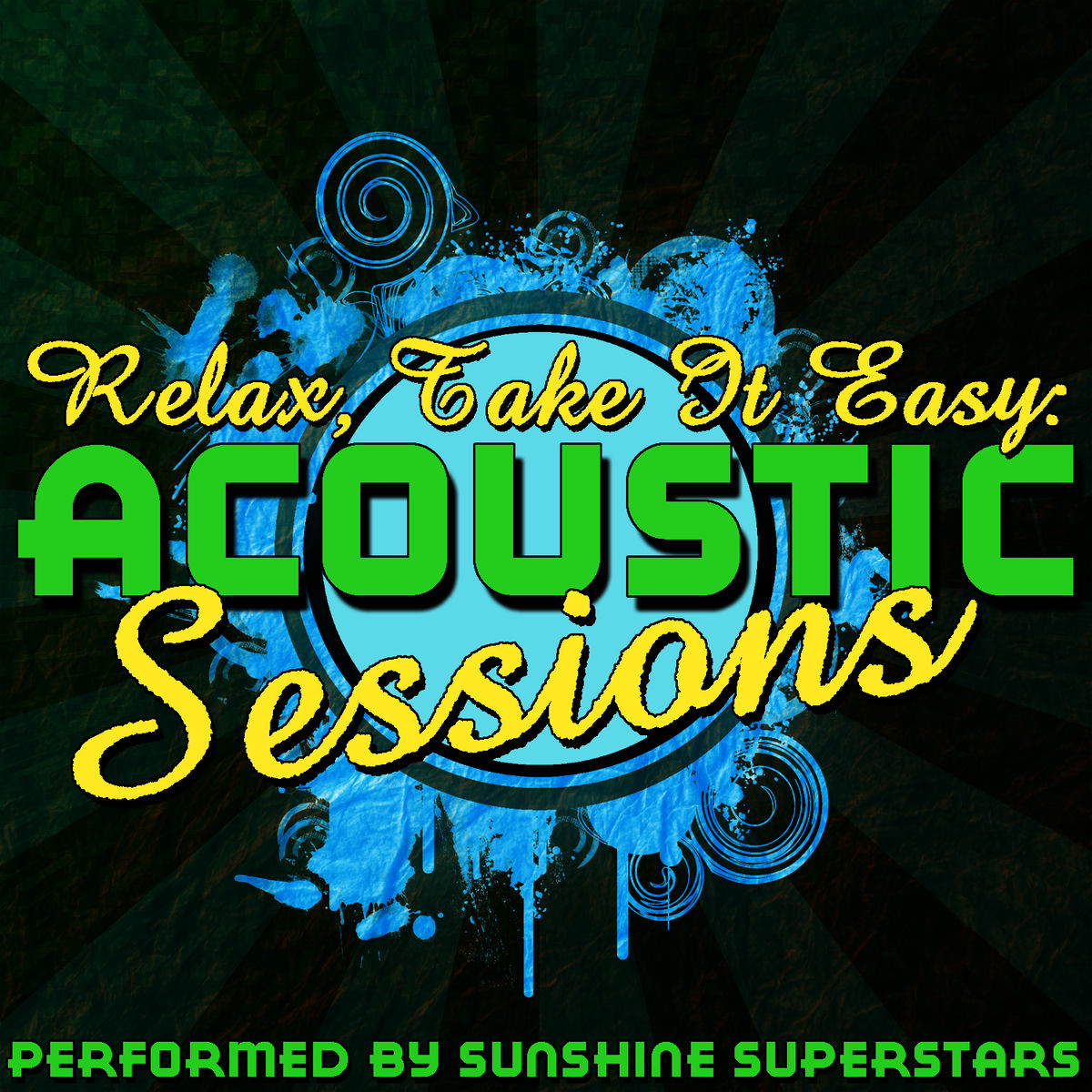 Album cover of Relax, Take It Easy: Acoustic Sessions