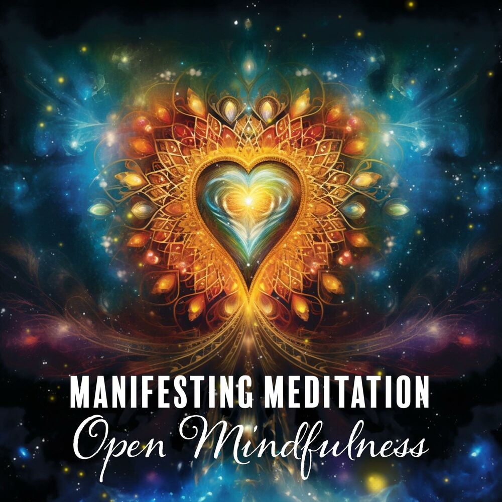 Picture of Manifesting Meditation: Open Mindfulness, Body Awareness Practices, Calm Mind Meditation