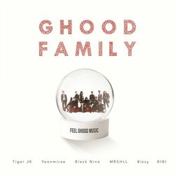Cover of Ghood Family (Feat. Bizzy, Black Nine, BIBI, MRSHLL)