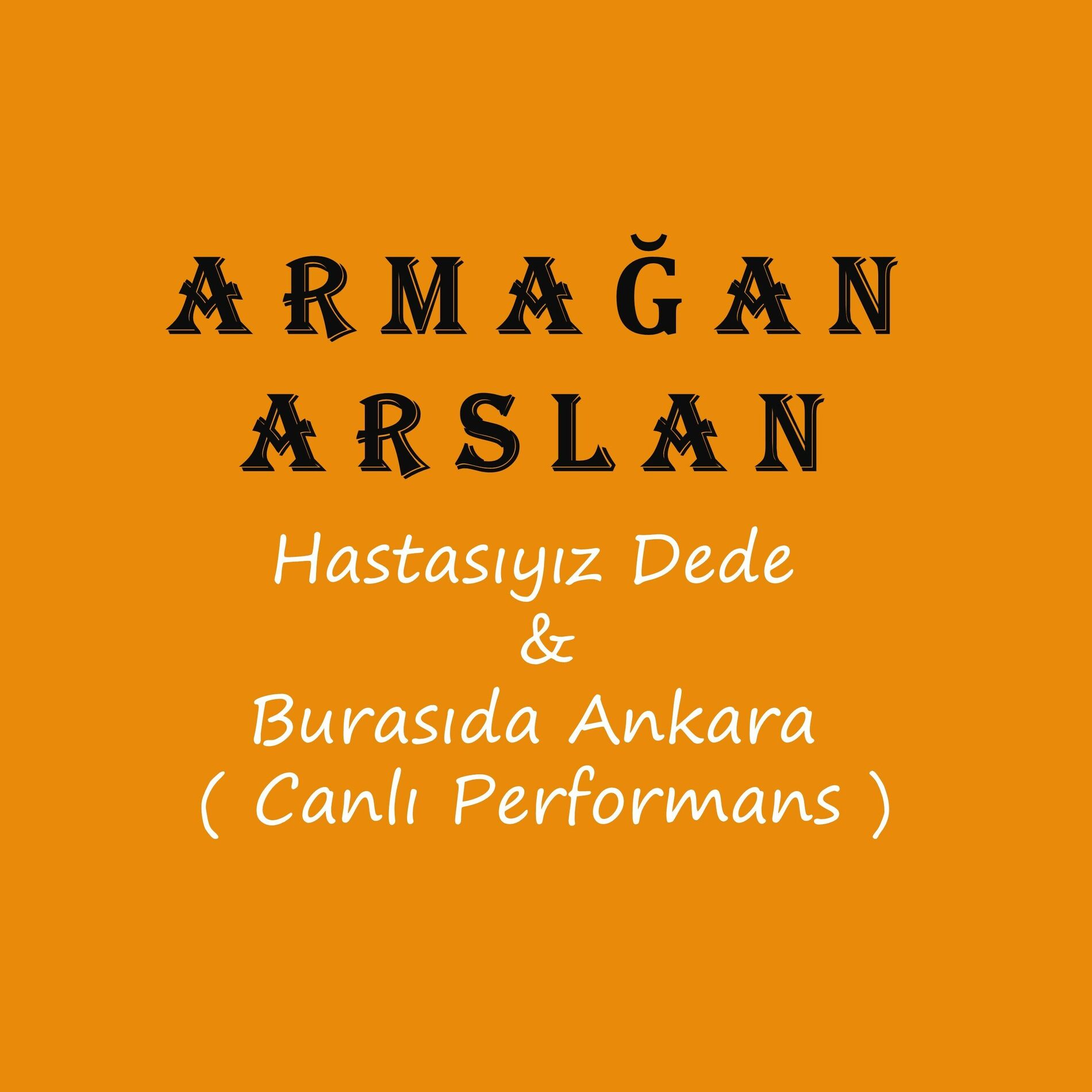 Album cover of Hastasıyız Dede & Burasıda Ankara ( Canlı Performans )