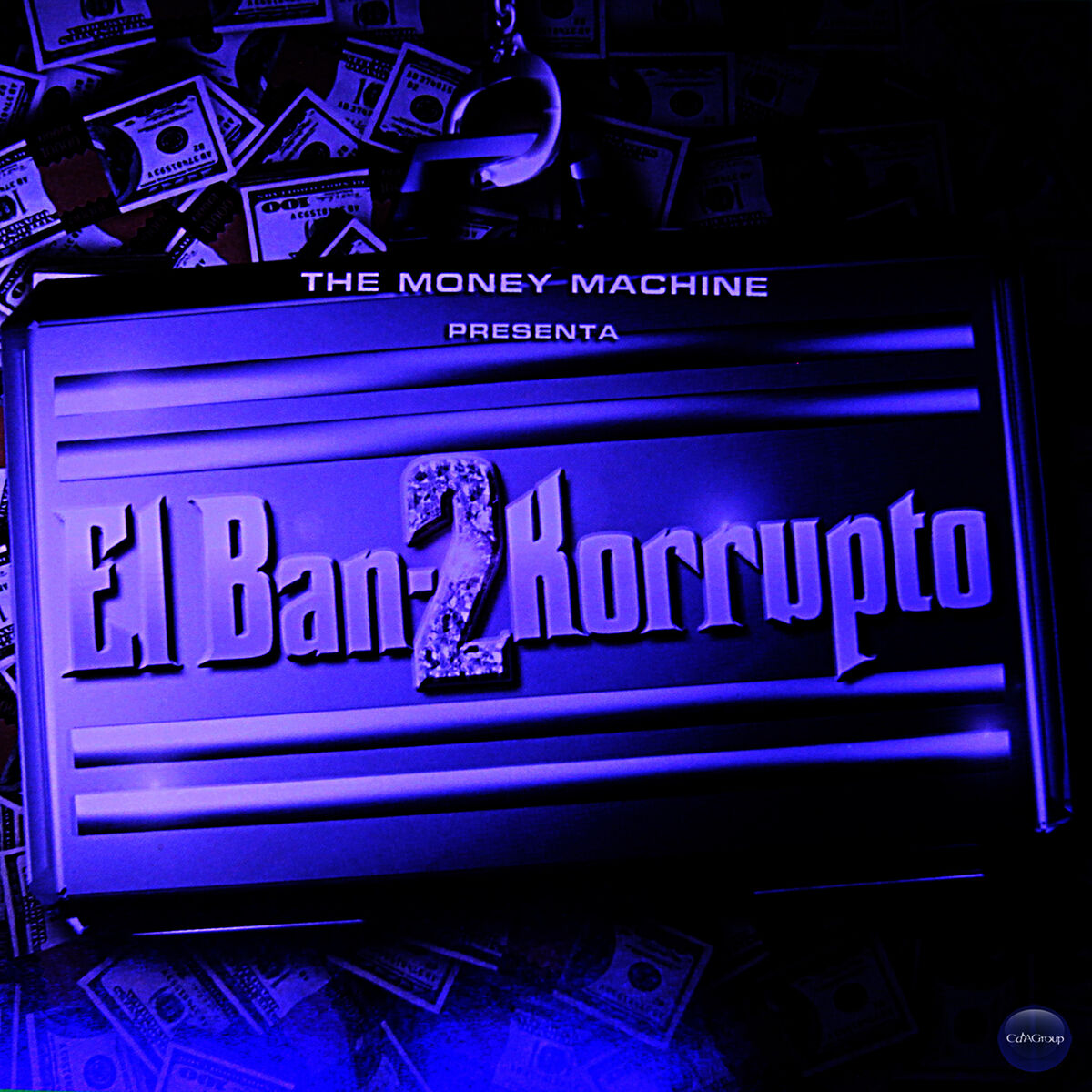 Album cover of The Money Machine Presenta: El Bando Korrupto 2