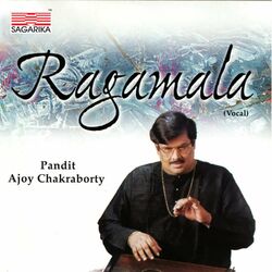 Cover of Pandit Ajoy Chakraborty - Ragamala