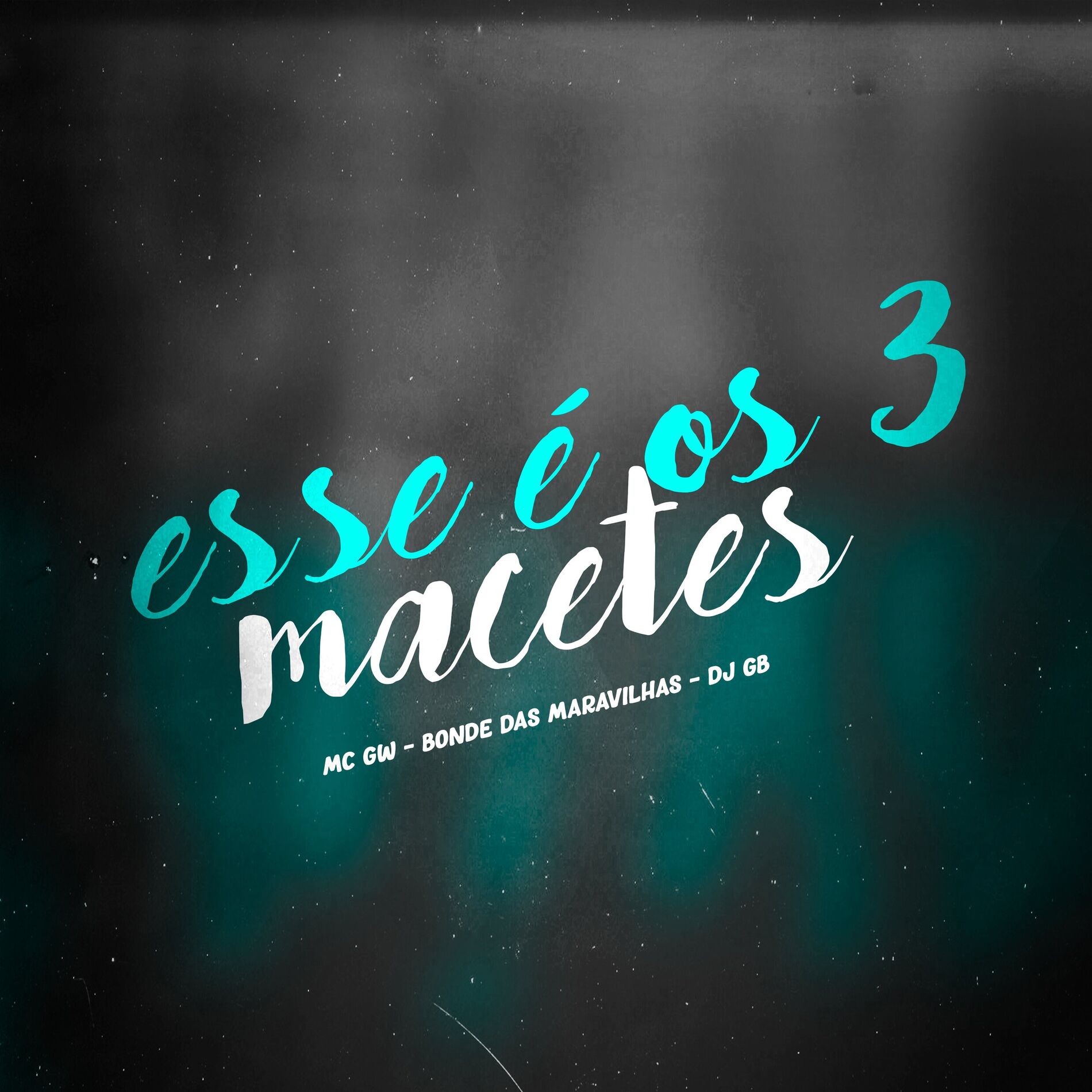 Album cover of Esse É os 3 Macetes