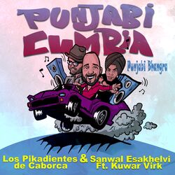 Cover of Punjabi Cumbia (Punjabi Bhangra) [feat. Sanwal Esakhelvi & Kuwar Virk]