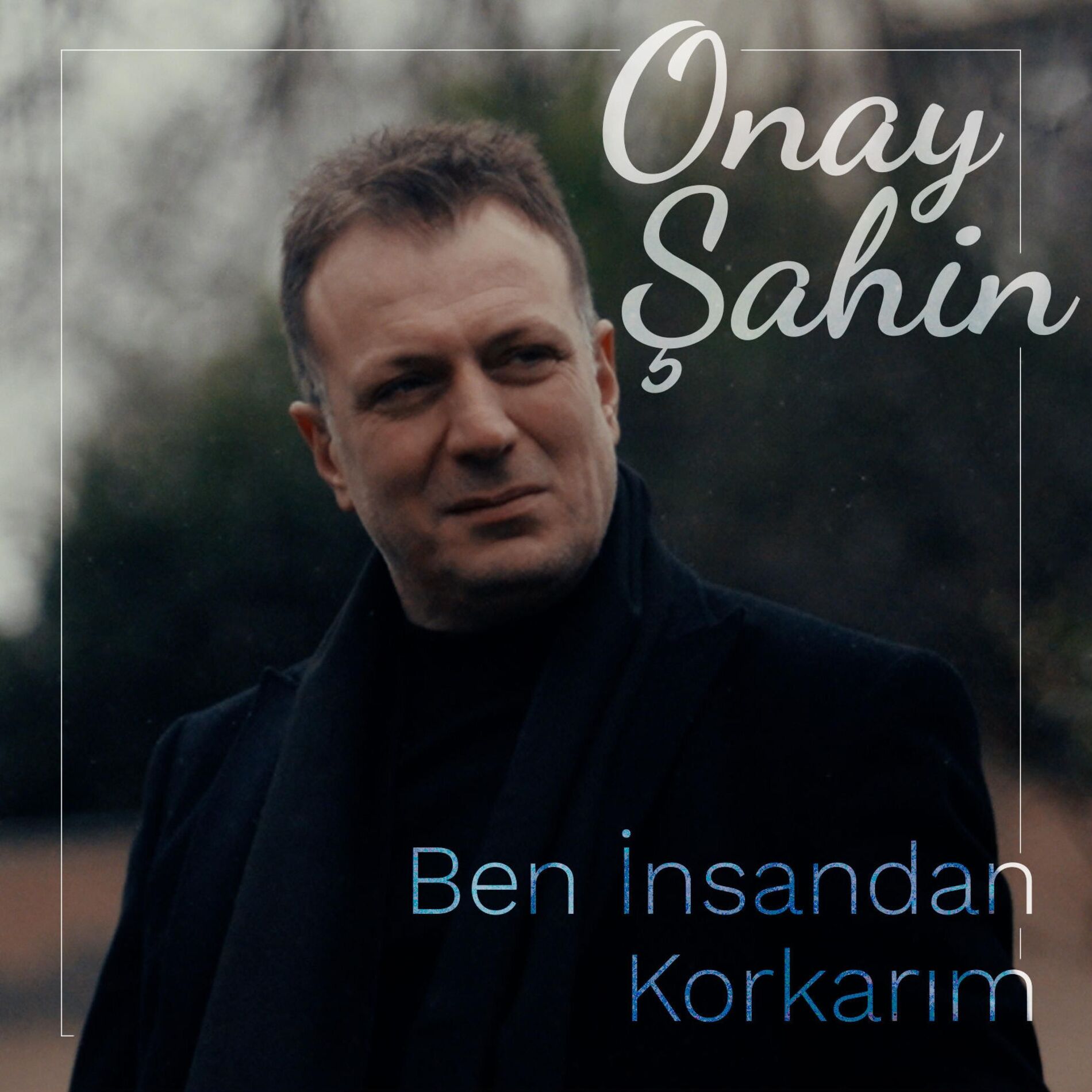 Album cover of Ben İnsandan Korkarım