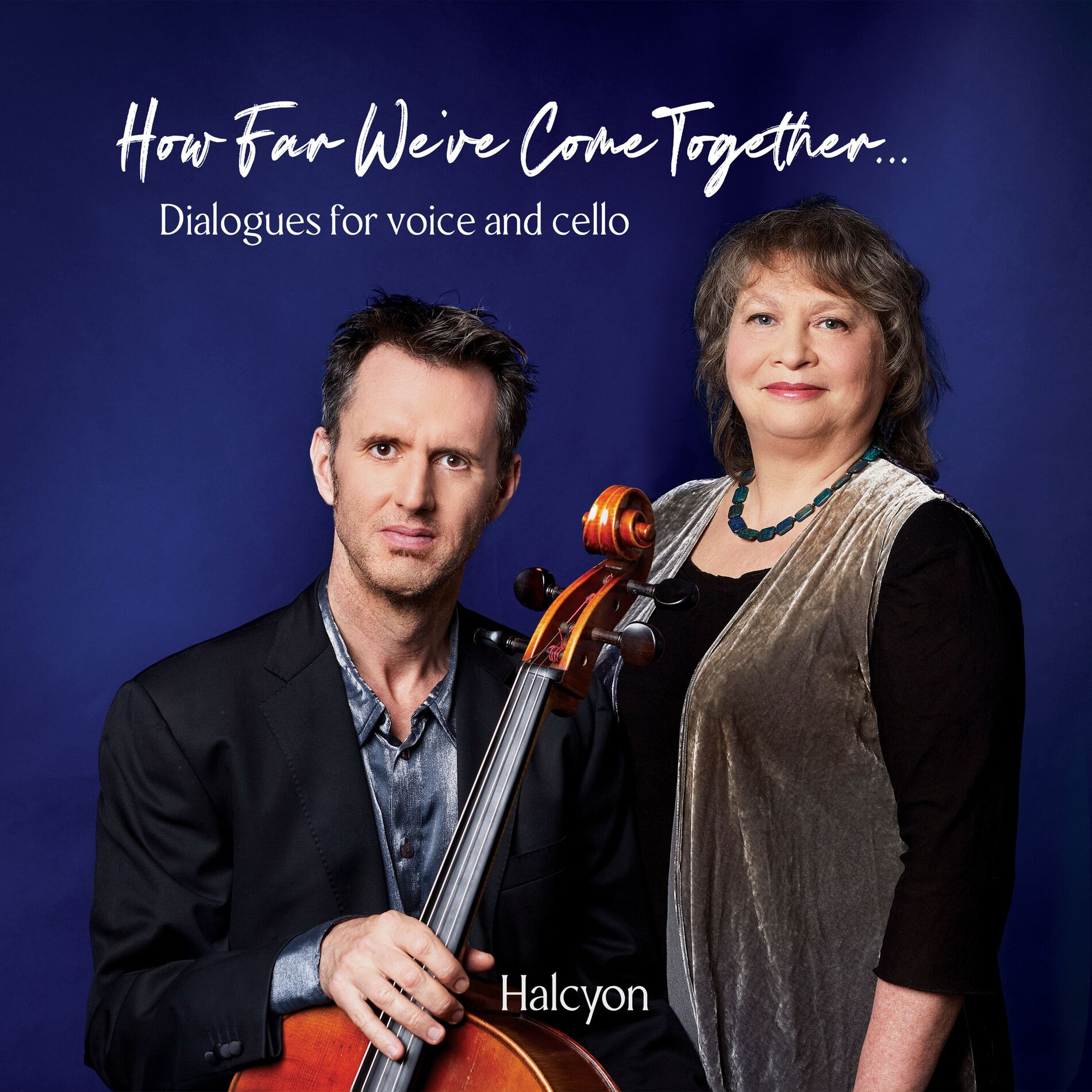 Album cover of How Far We've Come Together...: Dialogues for voice and cello