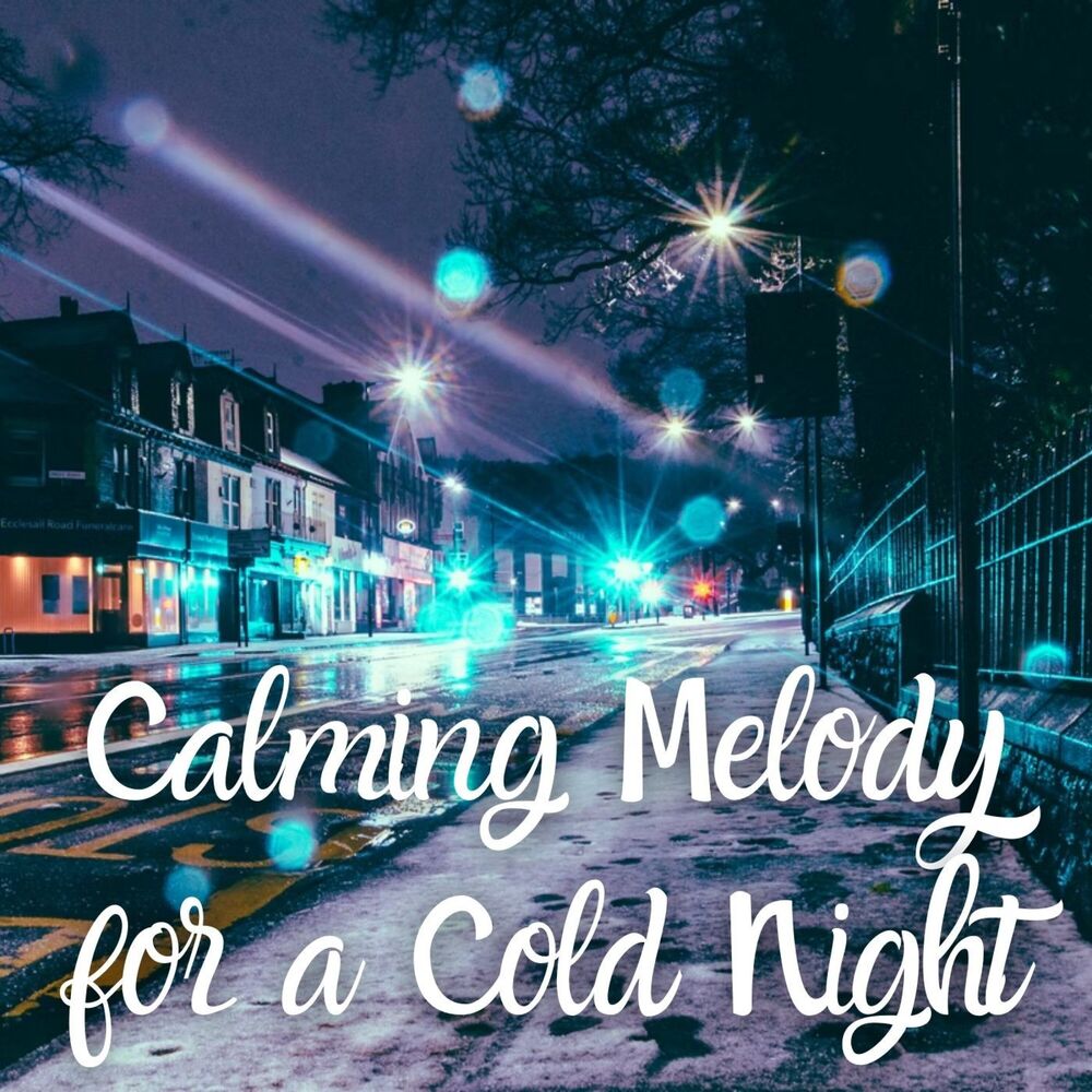 Picture of Calming Melody for a Cold Night