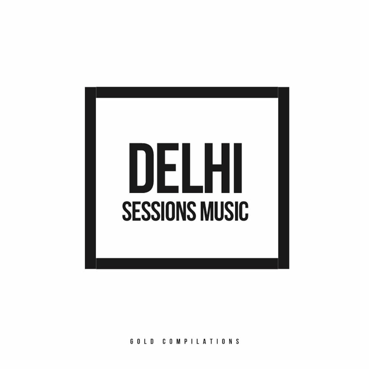 Album cover of Delhi Sessions Music
