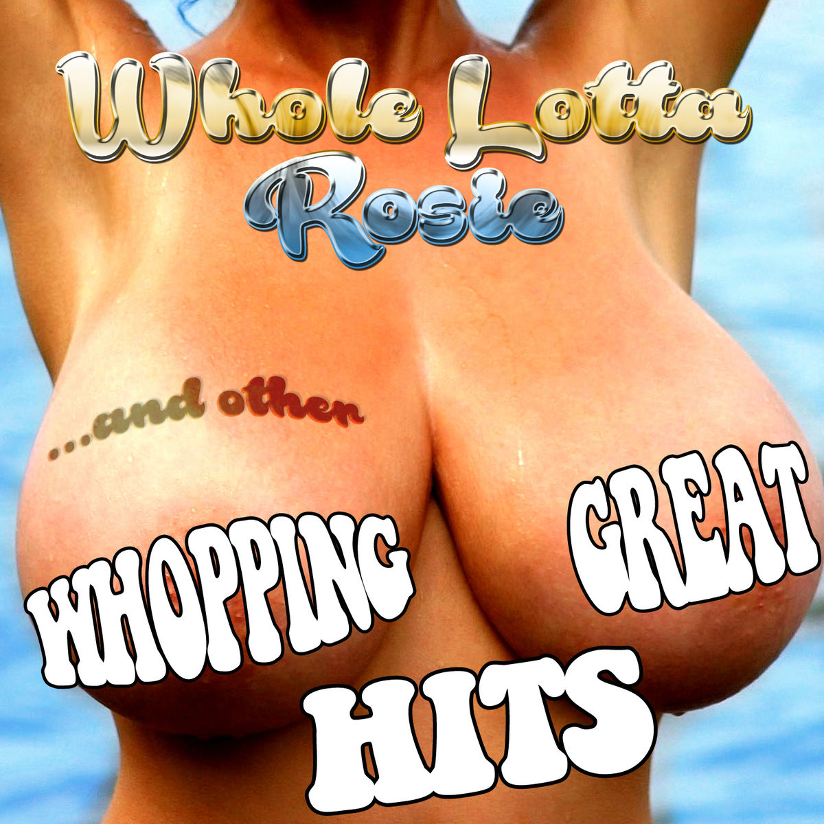 Album cover of Whole Lotta Rosie... And Other Whopping Great Hits