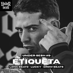 Etiqueta (Under Sesh #9)