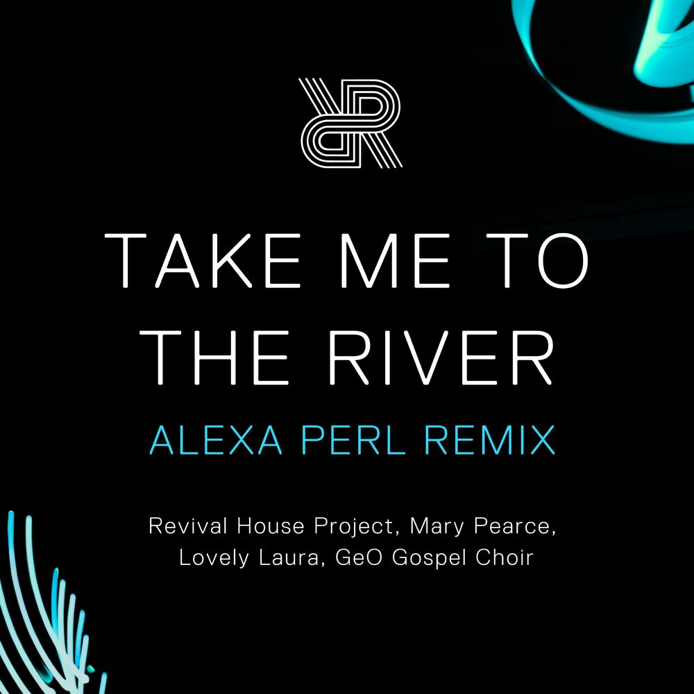 Picture of Take Me To The River (ALEXA PERL Remix)