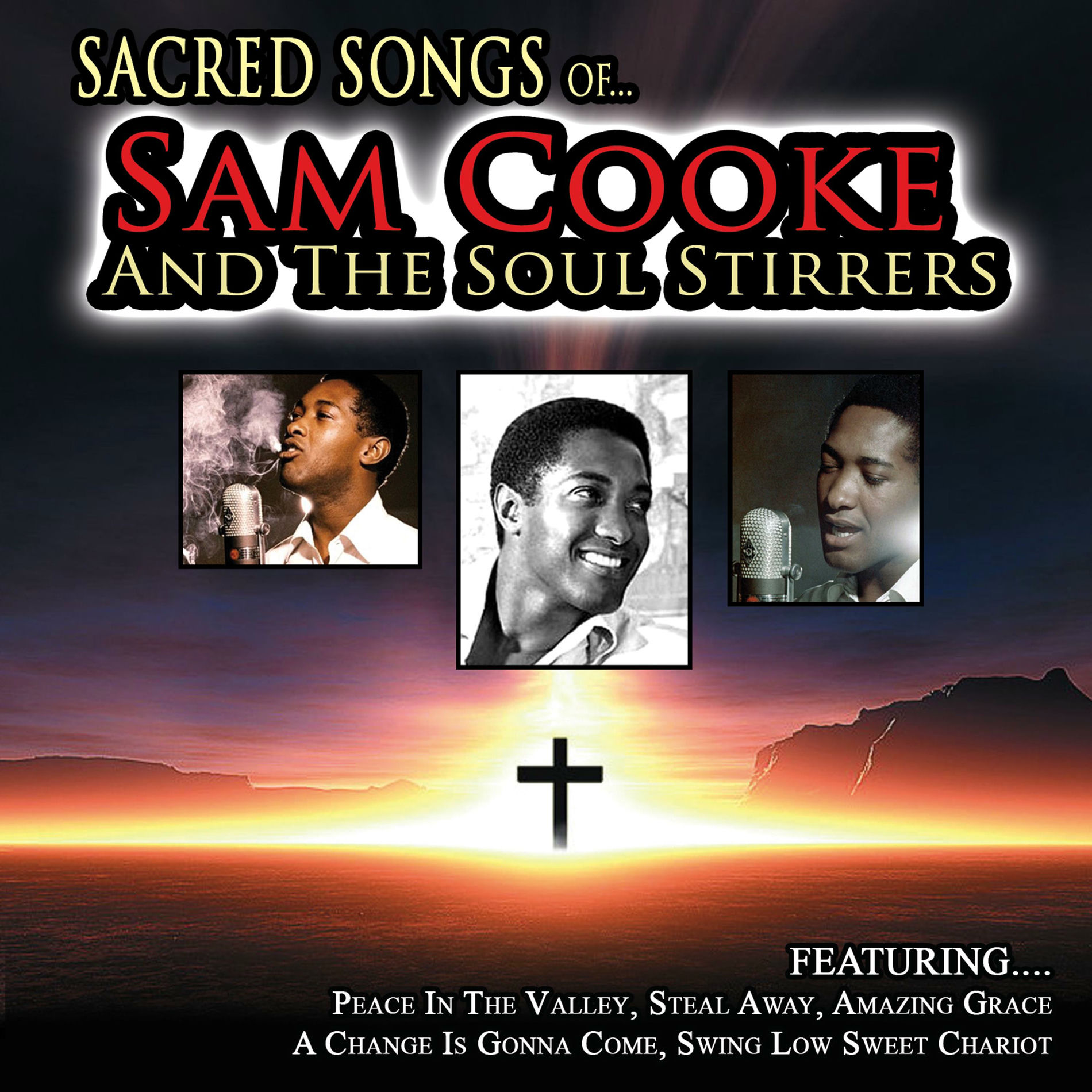 Album cover of Sacred Songs of... Sam Cooke and The Soul Stirrers