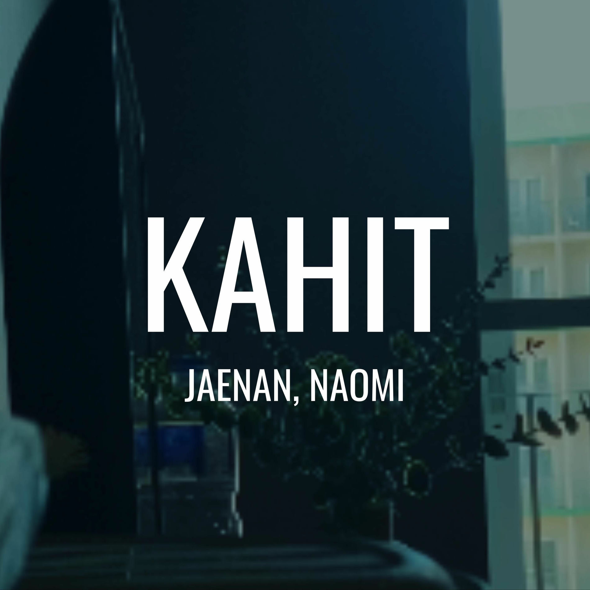 Album cover of KAHIT (feat. naomi)
