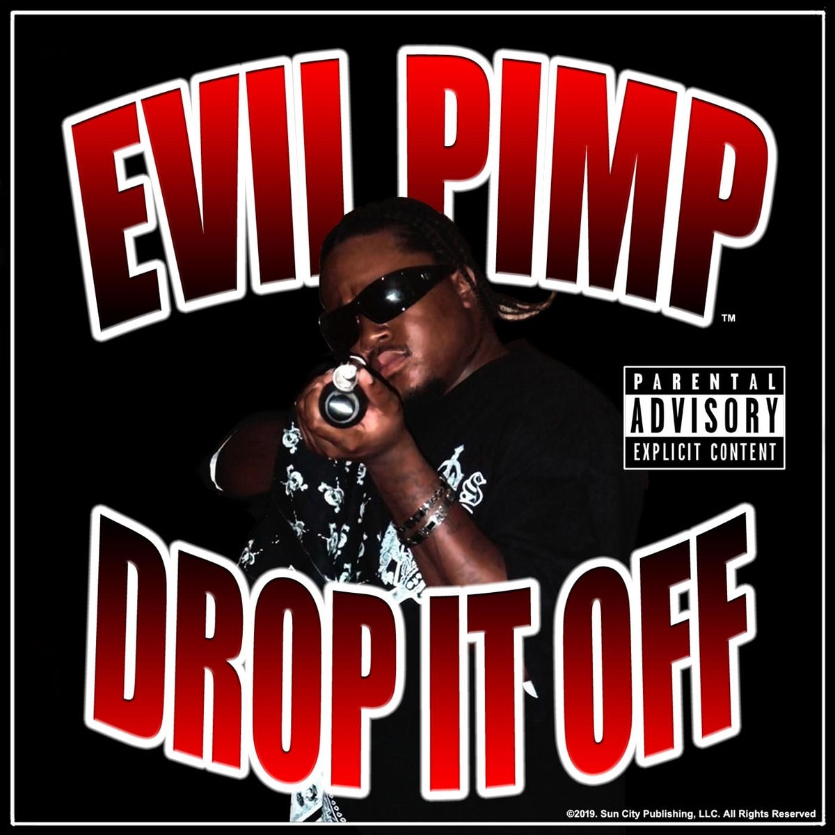 Evil Pimp - Drop It Off | Deezer