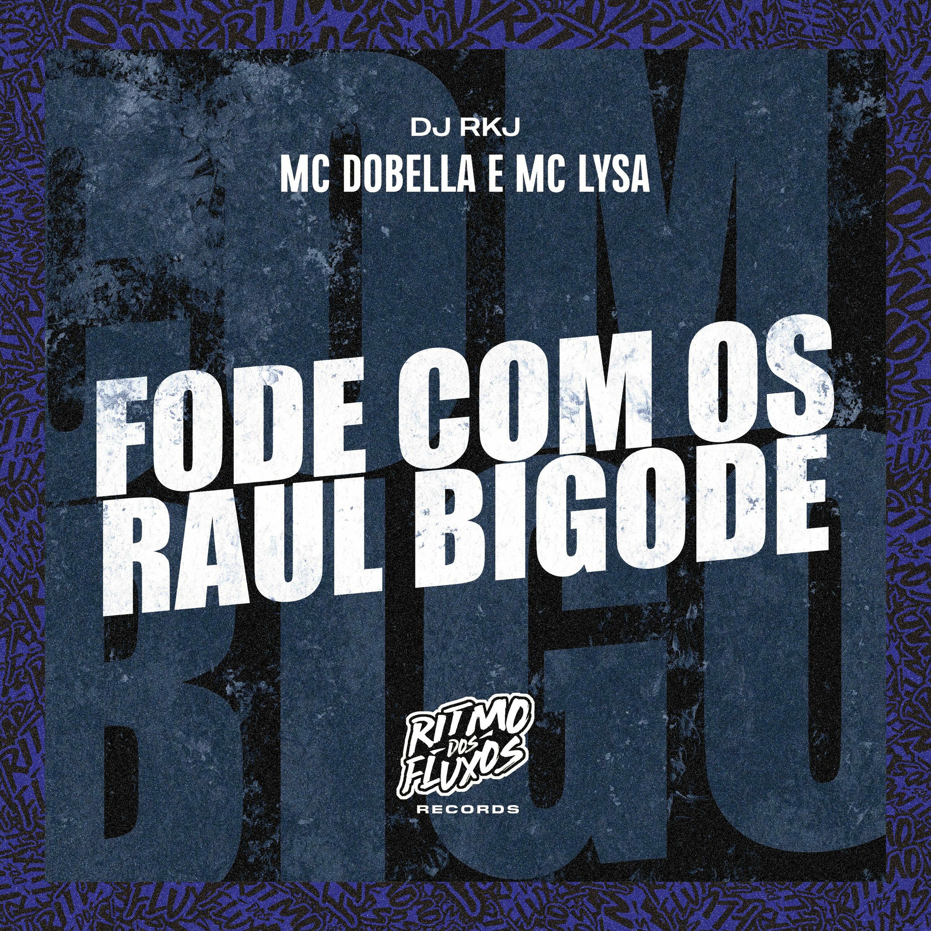Album cover of Fode Com os Raul Bigode