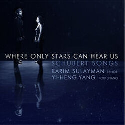 Cover of Where Only Stars Can Hear Us: Schubert Songs
