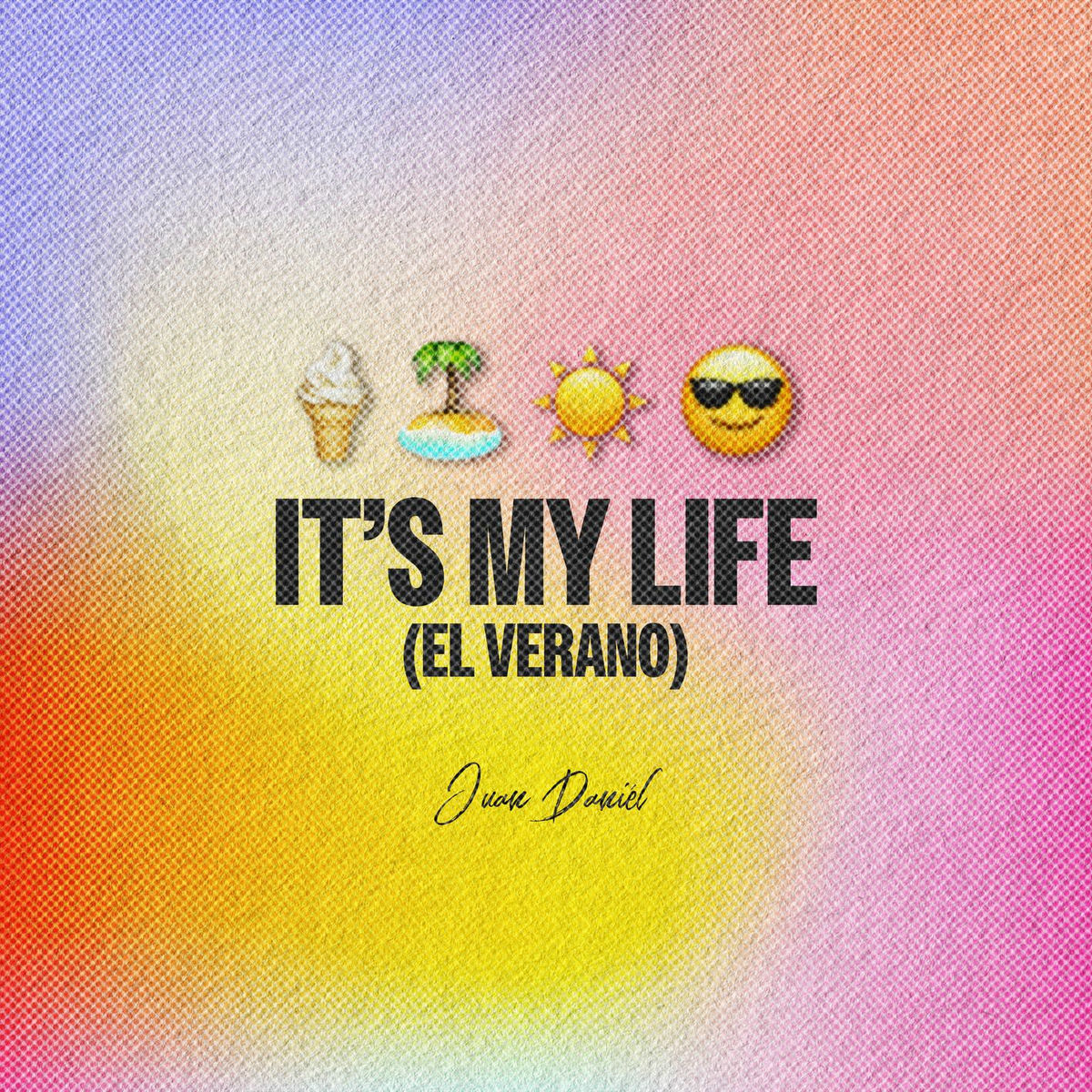 Album cover of It's My Life (El Verano)