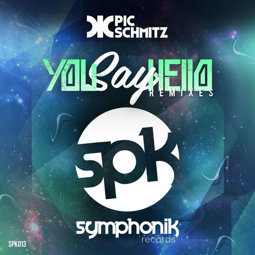 Picture of You Say Hello (Remixes)