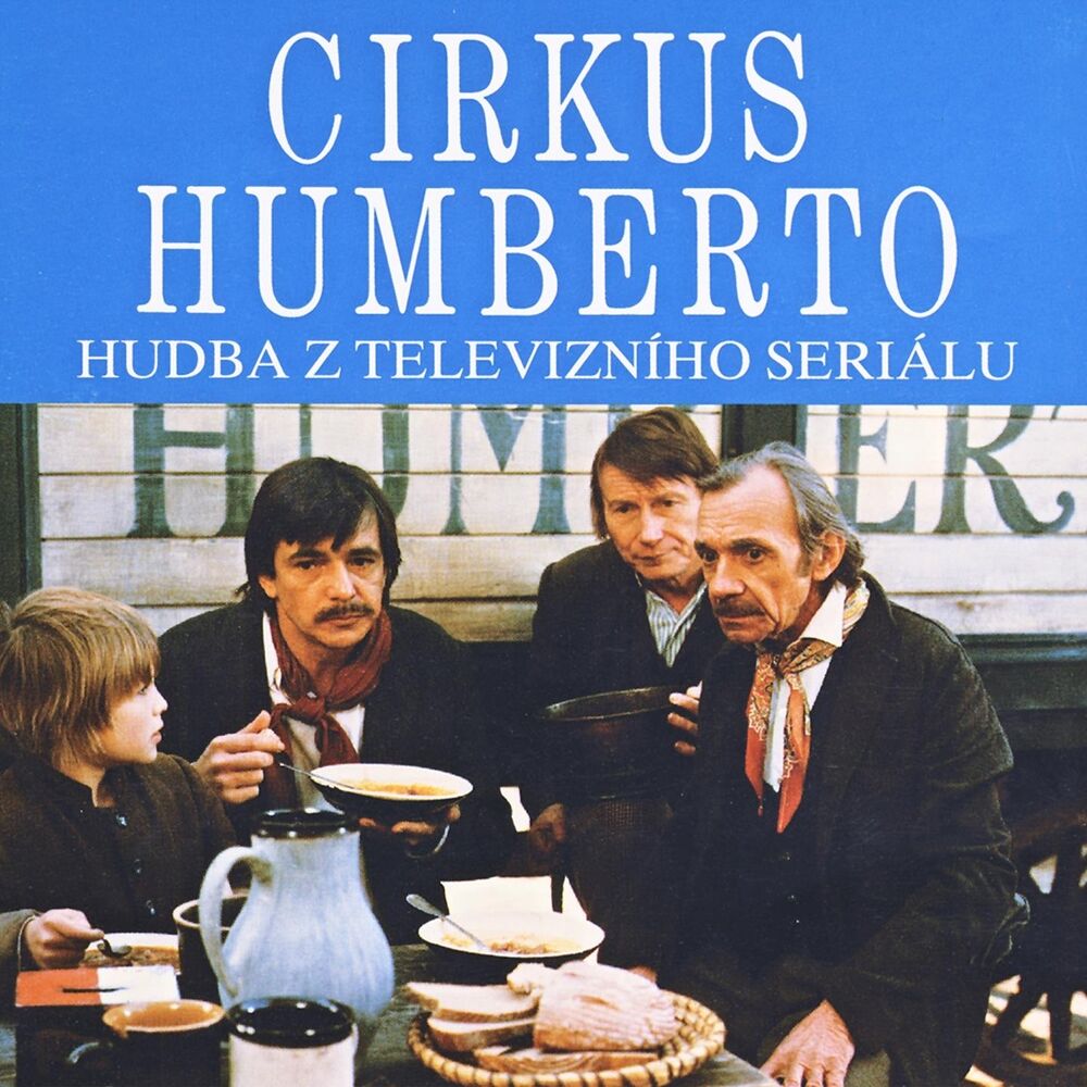 Picture of Cirkus Humberto (Hudba Z Televizního Seriálu)