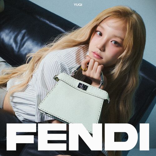 YUQI – FENDI – Single