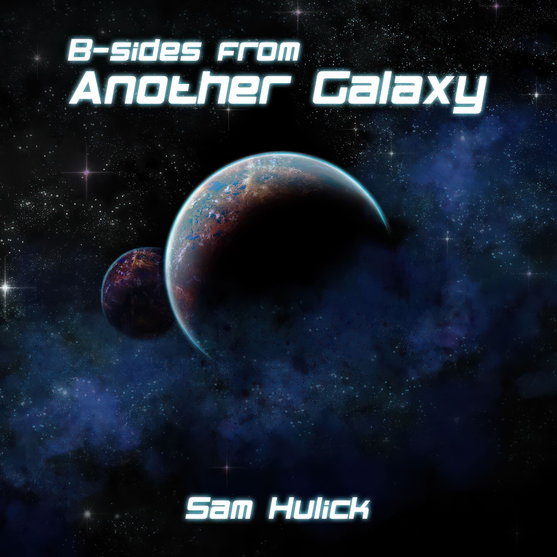 Album cover of B-sides from Another Galaxy (2024 Remastered Version)