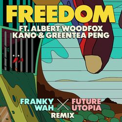 Cover of Freedom (Franky Wah x Future Utopia Remix)