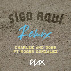 Cover of Sigo Aquí (Remix)