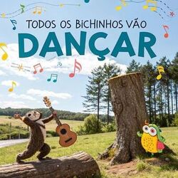 Todos os Bichinhos Vão Dançar