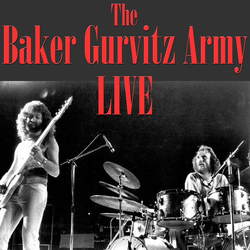 The Baker Gurvitz Army - The Baker Gurvitz Army Live (Live