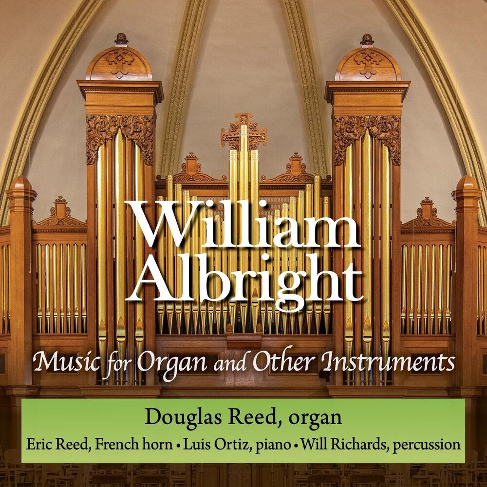 Picture of William Albright: Music for Organ and Other Instruments