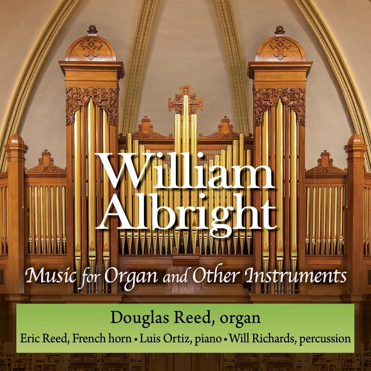 Album cover of William Albright: Music for Organ and Other Instruments