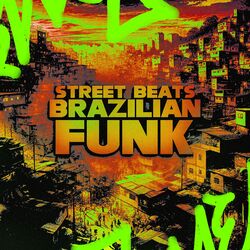 Street Beats Brazilian Funk