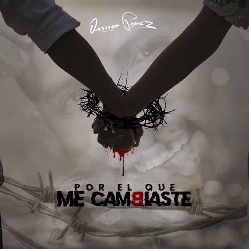 Portada de Por el Que Me Cambiaste