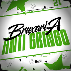 Bruxaria Anti Gringo