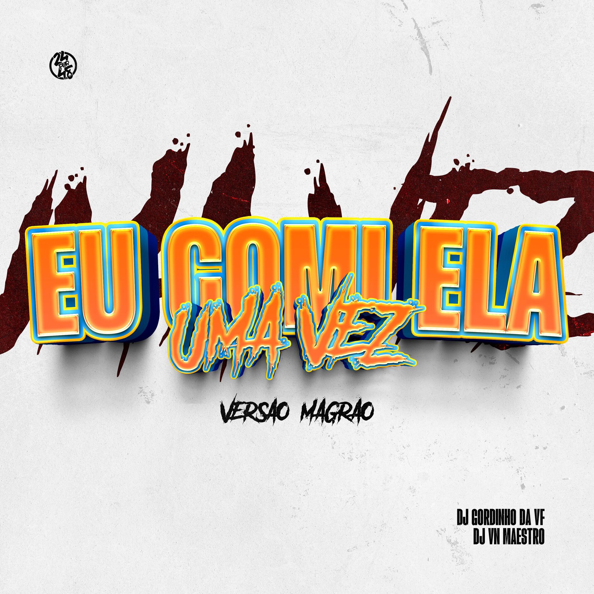 Album cover of Eu Comi Ela uma Vez - Versão Magrão