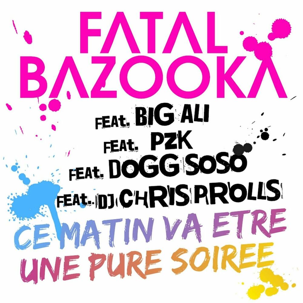 Picture of Ce matin va être une pure soirée (feat. Big Ali, PZK, Dogg SoSo, Chris Prolls)