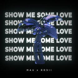 Cover of Show Me Some Love