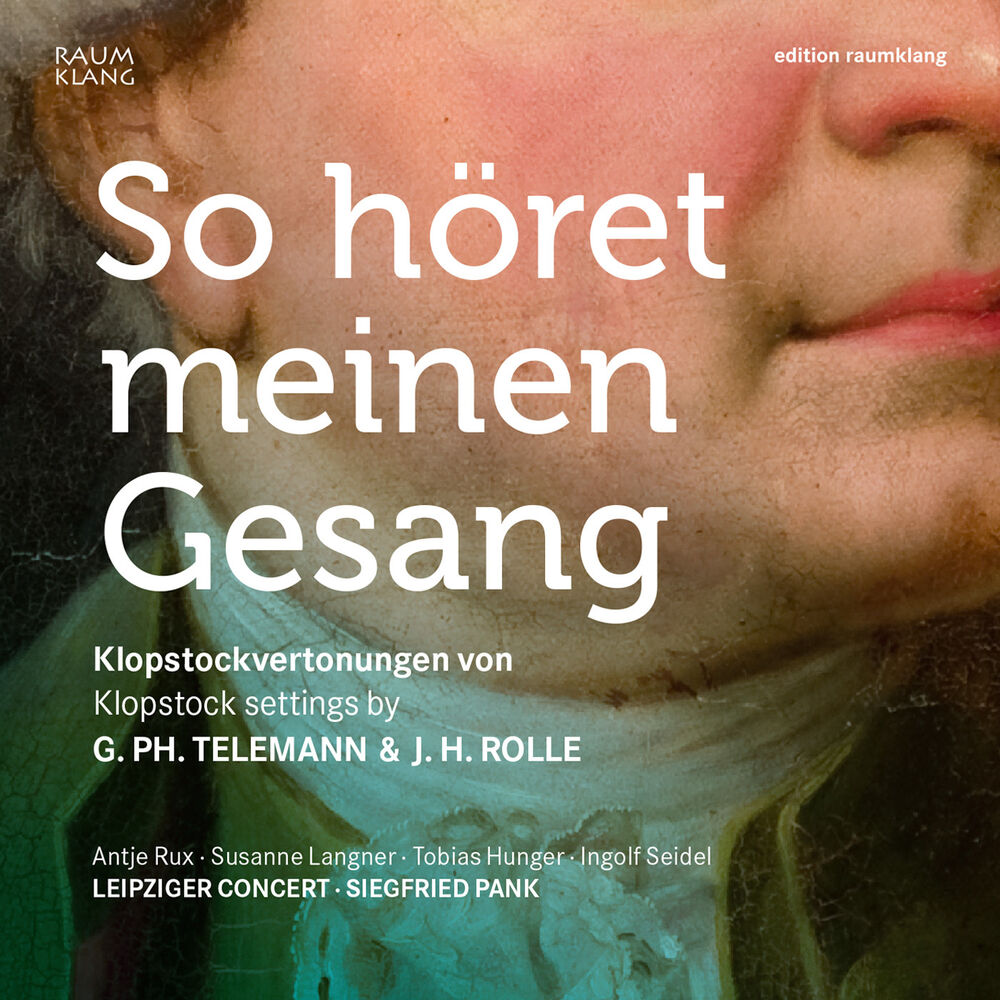 Picture of So höret meinen Gesang (So hear my voice) - Klopstock settings by Georg Philipp Telemann and Johann Heinrich Rolle