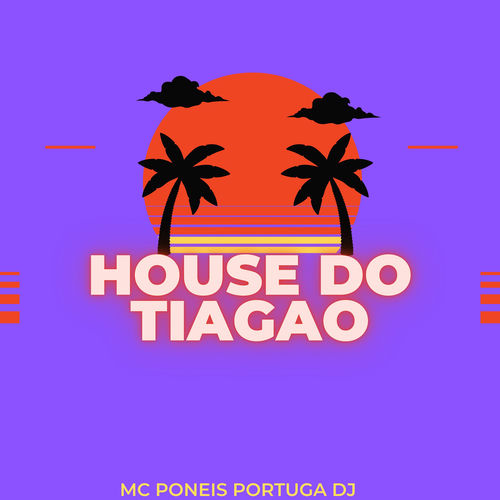 House do Tiagao