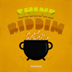 Y2K Reggae: Shine Riddim