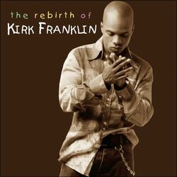 Cover of The Rebirth Of Kirk Franklin (Live)