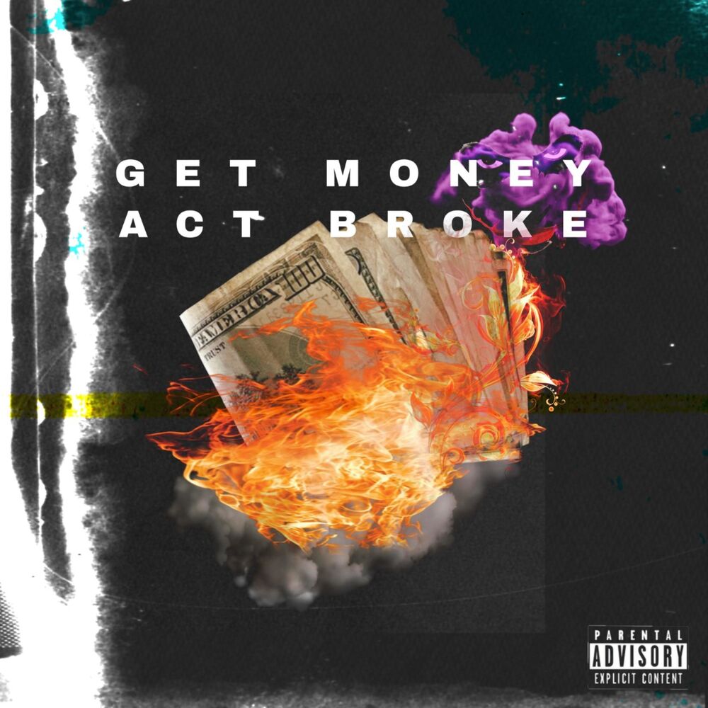Picture of Get Money Act Broke