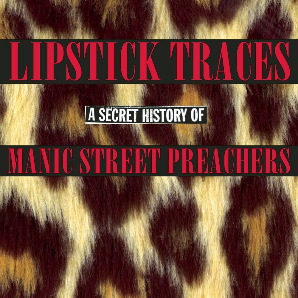 Picture of Lipstick Traces: A Secret History of Manic Street Preachers