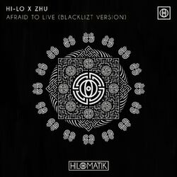 Cover of Afraid To Live (Blacklizt Version)