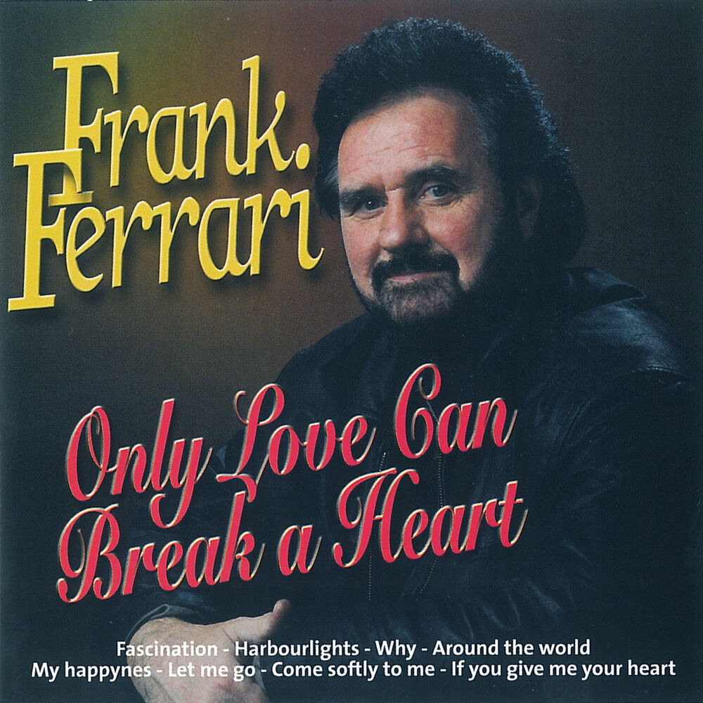 Picture of Only Love Can Break a Heart