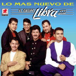 Cover of Lo Más Nuevo de el Grupo Libra