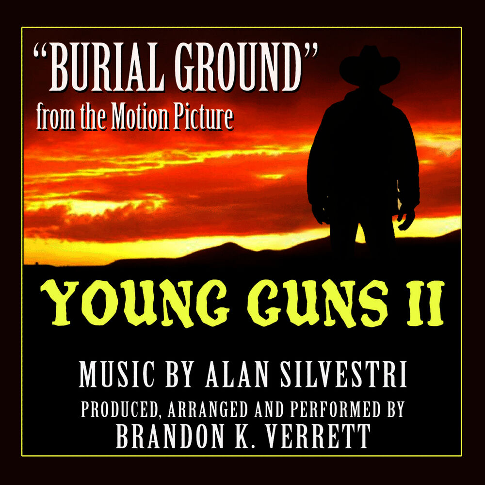 Picture of Young Guns II - "Burial Ground" (Alan Silvestri)