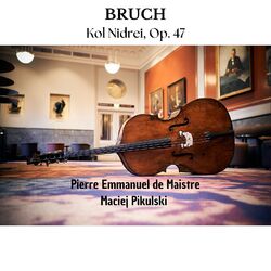 Cover of Bruch: Kol Nidrei, Op. 47
