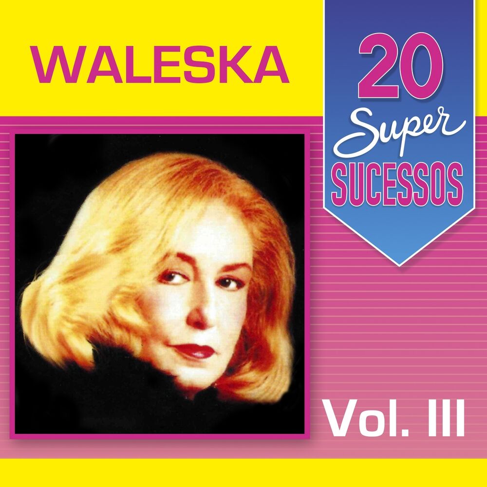 Picture of 20 Super Sucessos Waleska, Vol. 3